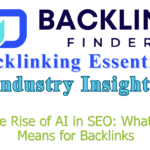 The Rise of AI in SEO: What It Means for Backlinks